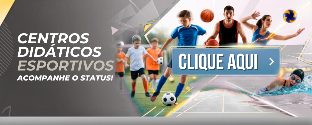 INSCRIÇÕES PARA OS CENTROS DIDÁTICOS ESPORTIVOS 