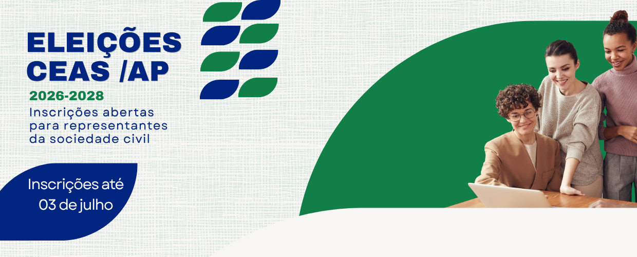 CEAS/AP abre inscrições para eleição da representação da sociedade civil no biênio 2026-2028