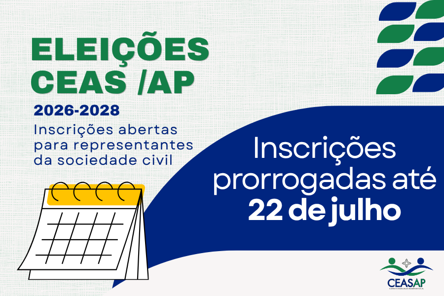 CEAS/AP prorroga inscrições para o Processo Eleitoral da Sociedade Civil do biênio 2026–2028
