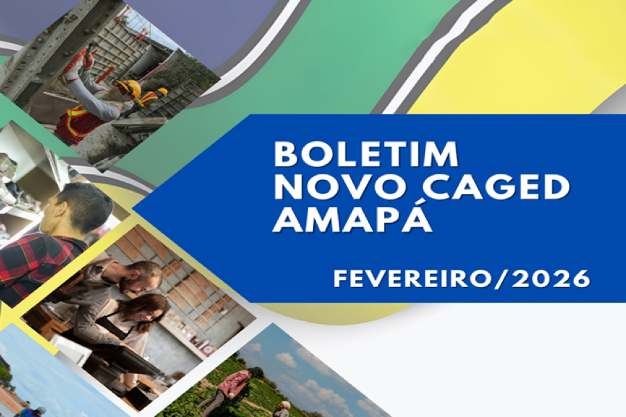 BOLETIM NOVO CAGED AMAPÁ