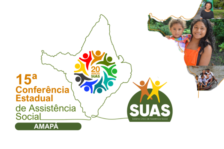 Participe da 15ª Conferência Estadual de Assistência Social do Amapá - 2025