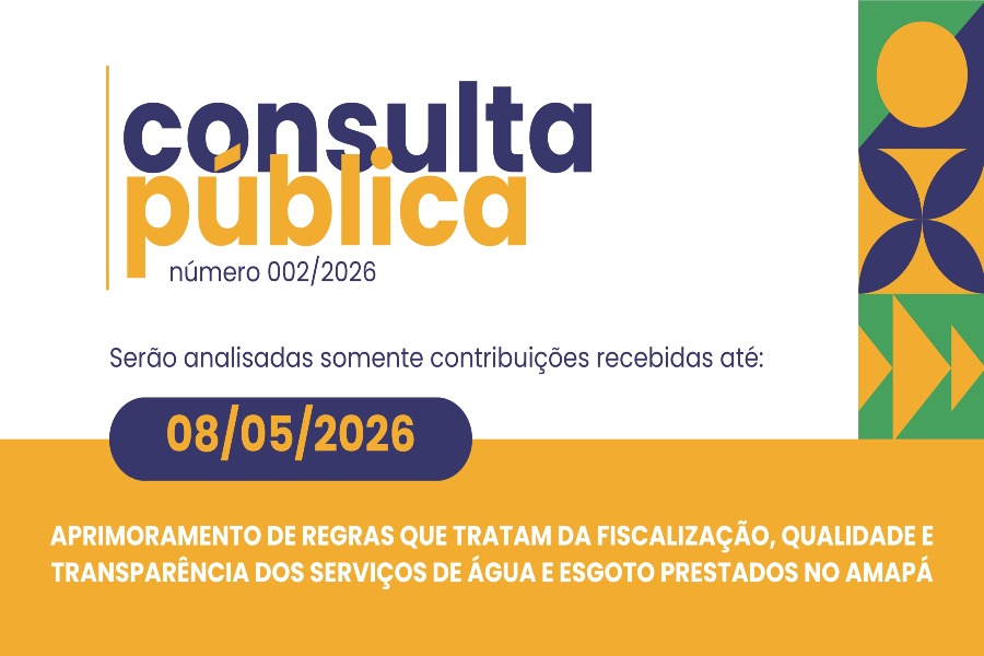 Arsap prorroga praza para consulta pública sobre fiscalização e qualidade dos serviços de saneamento no Amapá