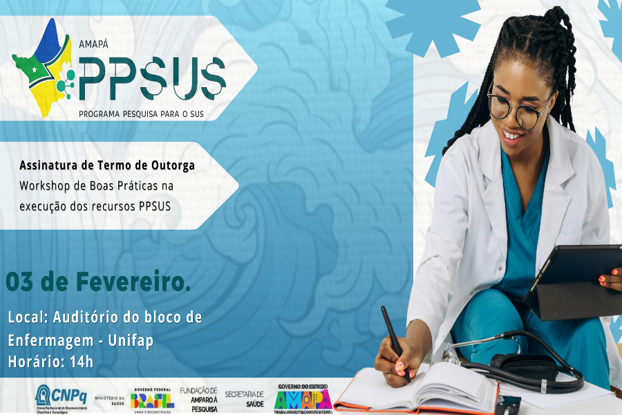 FAPEAP realiza workshop de boas práticas para execução de recursos do PPSUS no Amapá